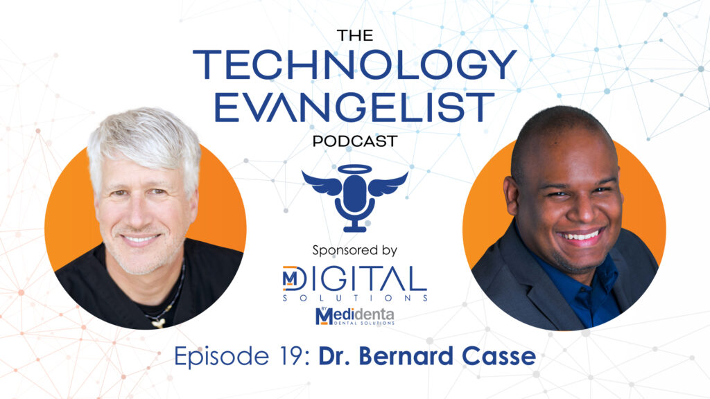 Technology Evangelist Podcast - Dr. John Flucke - Episode 19: Dr. Bernard Casse on AI in Dentistry – Building the Intelligent Operating System - 02